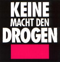 Keine Macht den Drogen